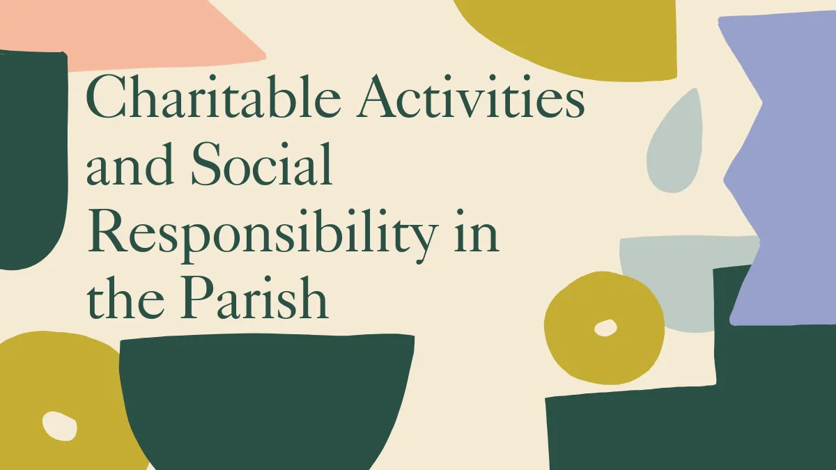 Charitable Activities and Social Responsibility in the Parish